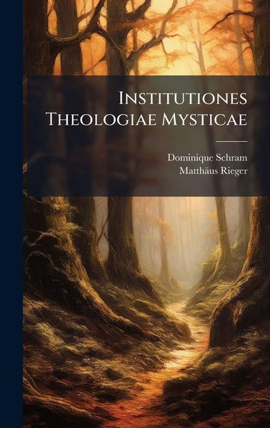 Produktbild: Institutiones Theologiae Mysticae