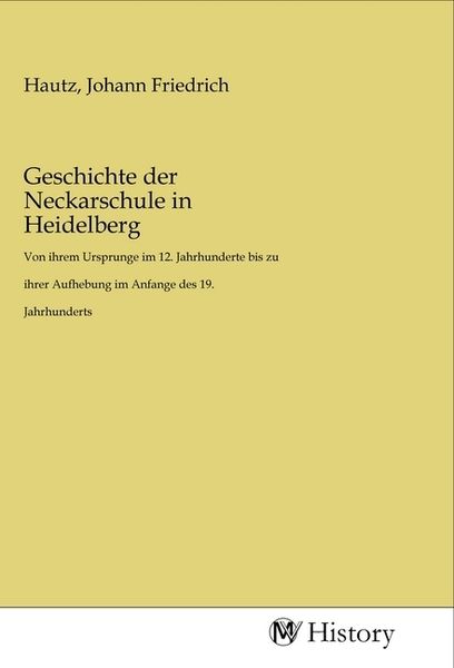 Produktbild: Geschichte der Neckarschule in Heidelberg