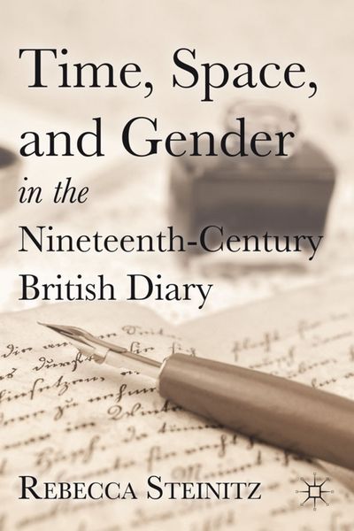 Produktbild: Time, Space, and Gender in the Nineteenth-Century British Diary