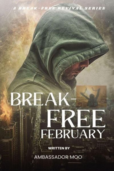 Produktbild: Break-free - Daily Revival Prayers - February - Towards God' Purpose