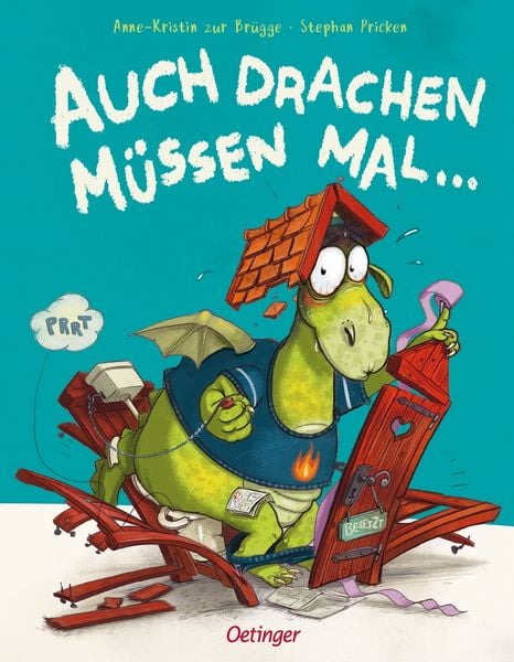 Auch Drachen müssen mal ..., Gebundene Ausgabe von Anne-Kristin zur Brügge, Verlag Friedrich Oetinger GmbH, 9783751206457