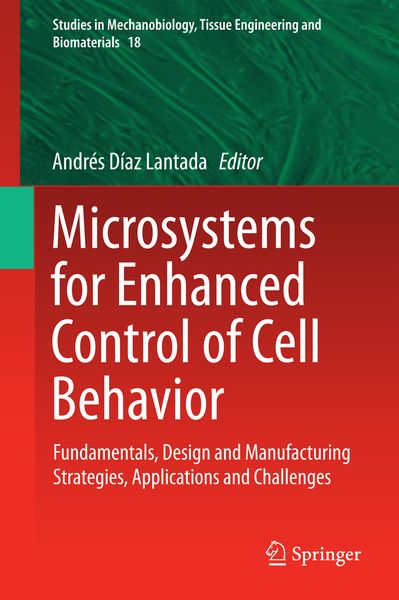 Produktbild: Microsystems for Enhanced Control of Cell Behavior