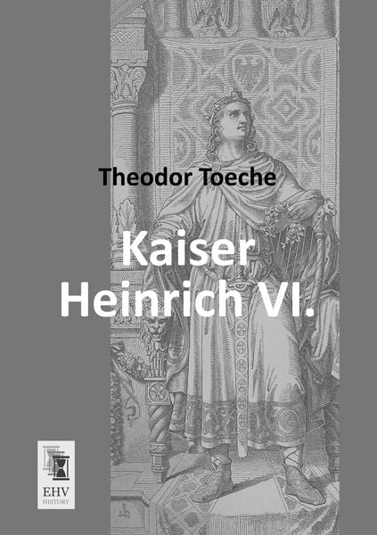 Produktbild: Kaiser Heinrich VI.
