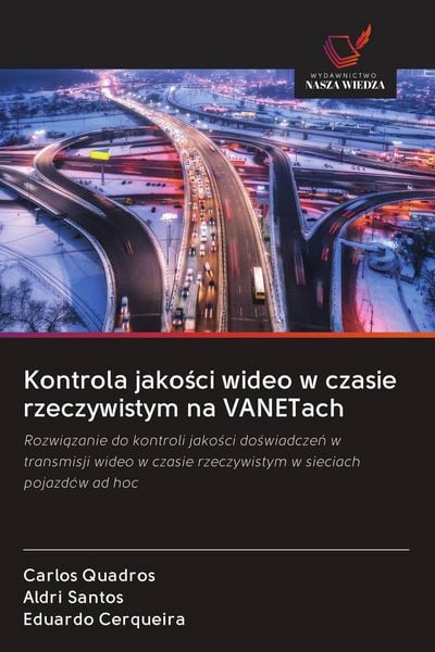 Produktbild: Kontrola jako&iquest;ci wideo w czasie rzeczywistym na VANETach