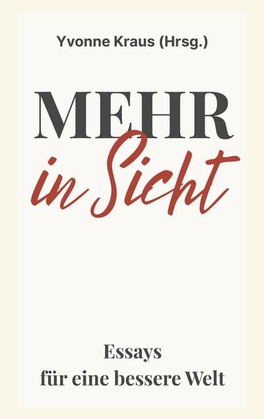 Mehr in Sicht, Taschenbuch von Yvonne Kraus, Tredition, 9783949854446