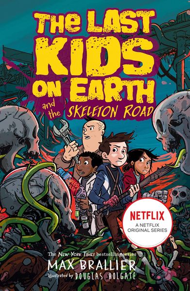 Produktbild: Last Kids on Earth and the Skeleton Road