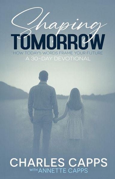 Produktbild: Shaping Tomorrow: How Today's Words Frame Your Future