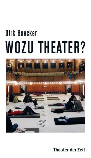Produktbild: Wozu Theater?