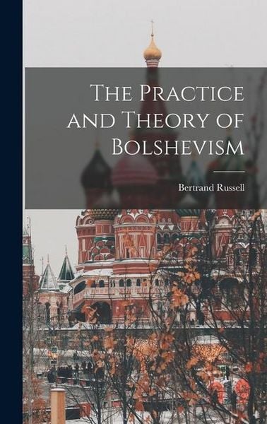 Produktbild: The Practice and Theory of Bolshevism