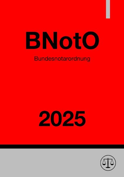Bundesnotarordnung - BNotO 2025, Taschenbuch von Ronny Studier, Epubli, 9783818768560