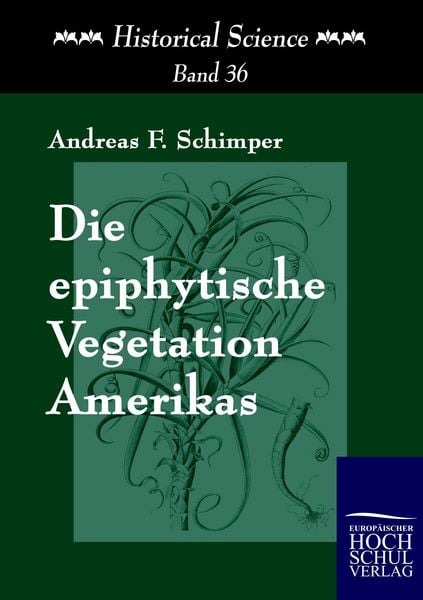 Produktbild: Die epiphytische Vegetation Amerikas