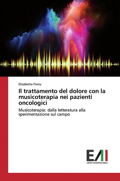 Produktbild: Il trattamento del dolore con la musicoterapia nei pazienti oncologici