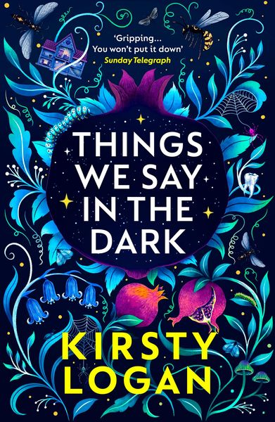 Things We Say in the Dark, Taschenbuch von Kirsty Logan, Vermilion