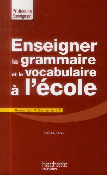 Produktbild: Enseigner la grammaire et le vocabulaire &agrave; l'&eacute;cole