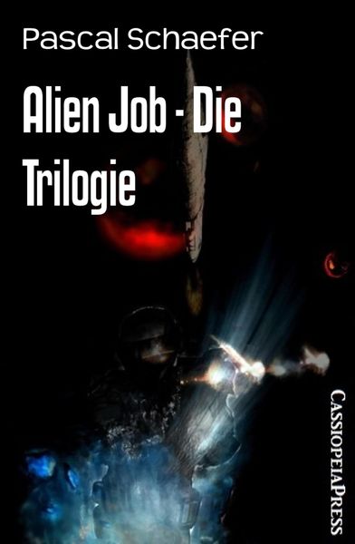 Alien Job - Die Trilogie