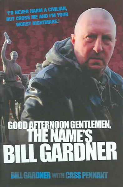 Produktbild: Gardner, B: Good Afternoon, Gentlemen, the Name's Bill Gardn