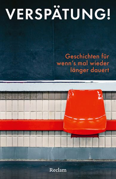 Produktbild: Versp&auml;tung! Geschichten f&uuml;r wenn&rsquo;s mal wieder l&auml;nger dauert