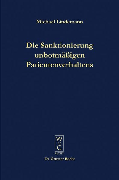 Produktbild: Die Sanktionierung unbotm&auml;&szlig;igen Patientenverhaltens