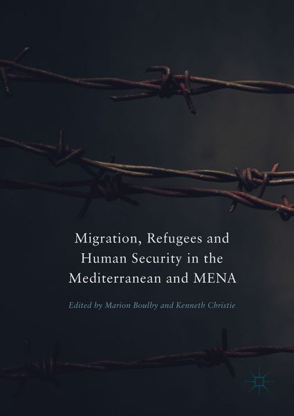 Produktbild: Migration, Refugees and Human Security in the Mediterranean and MENA