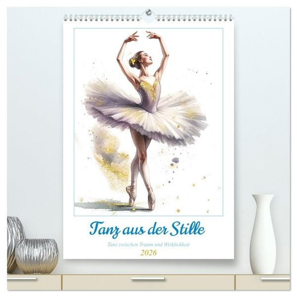Produktbild: Tanz aus der Stille (hochwertiger Premium Wandkalender 2026 DIN A2 hoch), Kunstdruck in Hochglanz