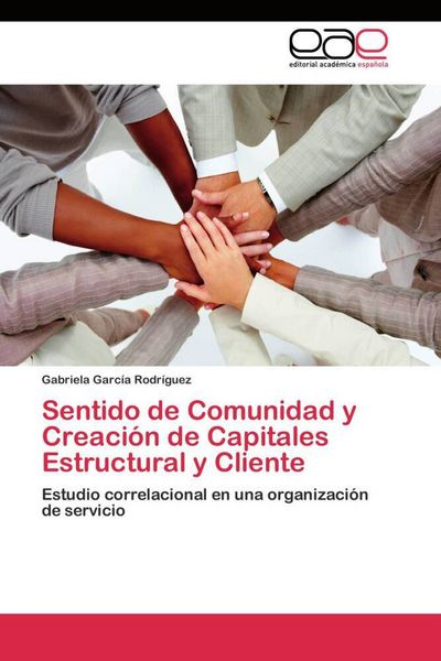 Produktbild: Sentido de Comunidad y Creaci&oacute;n de Capitales Estructural y Cliente