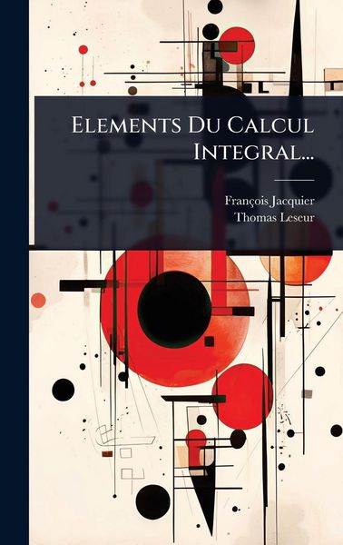 Produktbild: Elements Du Calcul Integral...