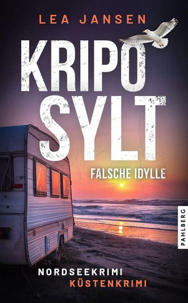 KRIPO SYLT - Falsche Idylle, Taschenbuch von Lea Jansen, Pahlberg Verlag, 978-3-9884518-1-1