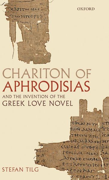 Produktbild: Chariton of Aphrodisias and the Invention of the Greek Love Novel