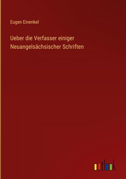 Produktbild: Ueber die Verfasser einiger Neuangels&auml;chsischer Schriften