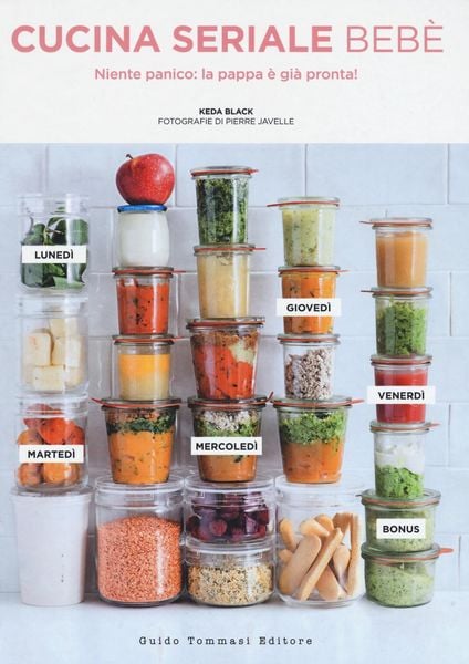 Produktbild: Cucina seriale beb&egrave;. Niente panico: la pappa &egrave; gi&agrave; pronta!