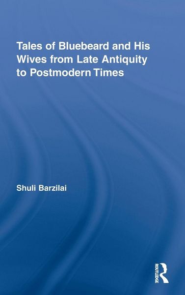 Produktbild: Tales of Bluebeard and His Wives from Late Antiquity to Postmodern Times