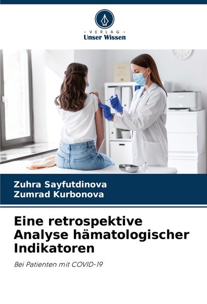 Produktbild: Eine retrospektive Analyse h&auml;matologischer Indikatoren