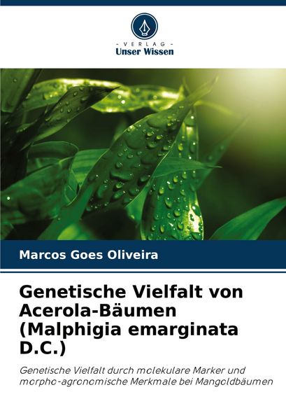 Produktbild: Genetische Vielfalt von Acerola-B&auml;umen (Malphigia emarginata D.C.)