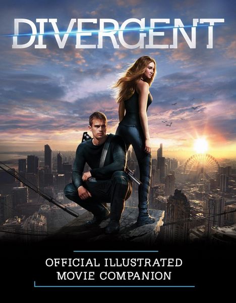 Produktbild: Divergent Official Illustrated Movie Companion