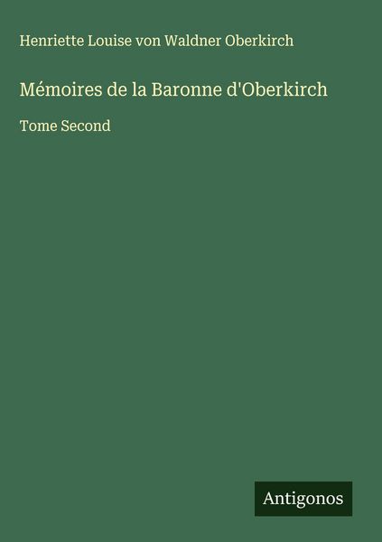 Produktbild: M&eacute;moires de la Baronne d'Oberkirch