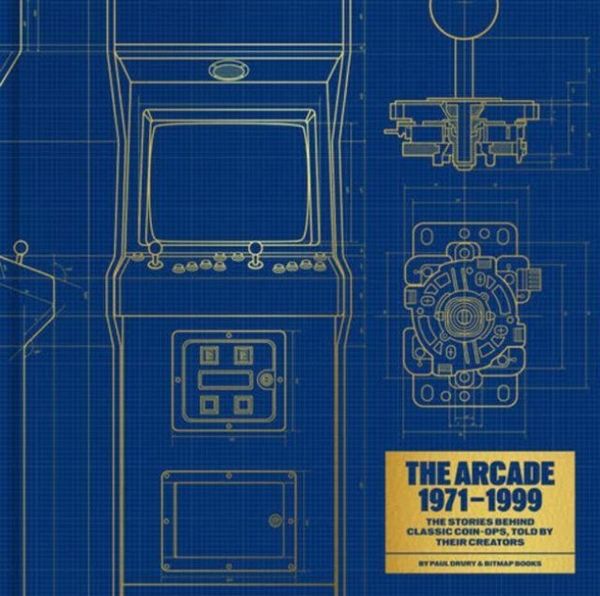 Produktbild: The Arcade 1971-1999: The Stories Behind Classic Coin-Ops, Told By Their Creators