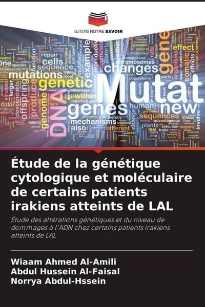 Produktbild: &Eacute;tude de la g&eacute;n&eacute;tique cytologique et mol&eacute;culaire de certains patients irakiens atteints de LAL