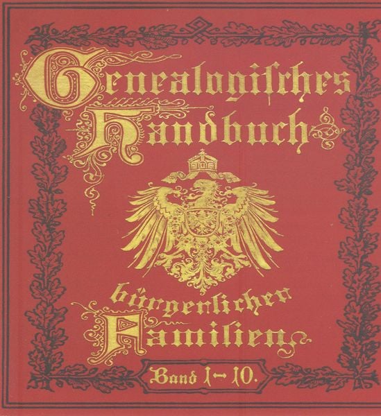 Deutsches Geschlechterbuch - CD-ROM. Genealogisches Handbuch bürgerlicher Familien / Genealogisches Handbuch bürgerliche