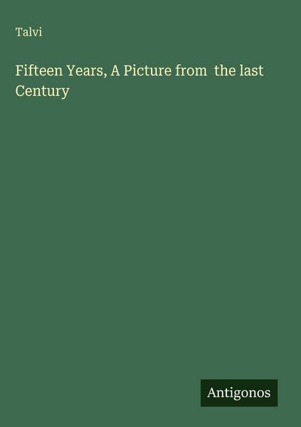 Produktbild: Fifteen Years, A Picture from the last Century