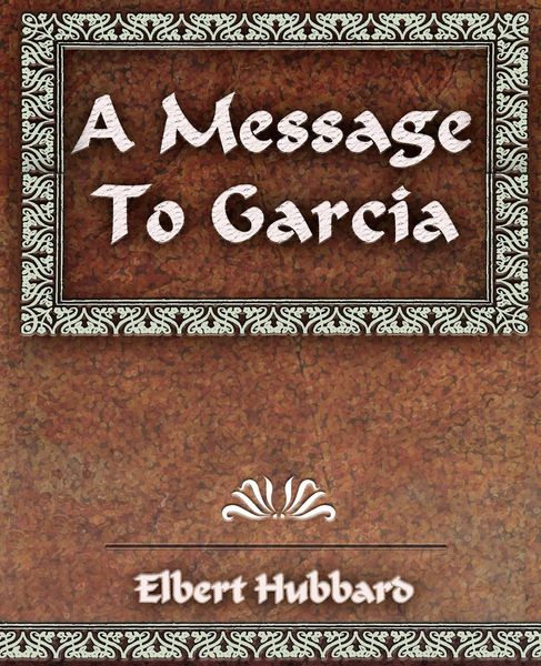 Produktbild: A Message To Garcia and Other Essays