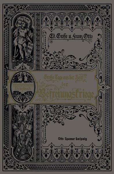 Grosse Tage aus der Zeit der Befreiungskriege, Taschenbuch von Ed Grosse , Franz Otto, Springer Berlin, 9783662236260