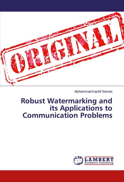 Produktbild: Robust Watermarking and its Applications to Communication Problems
