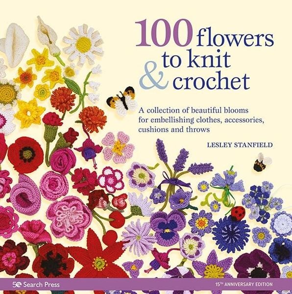 Produktbild: 100 Flowers to Knit & Crochet (new edition)