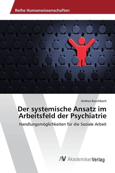 Produktbild: Der systemische Ansatz im Arbeitsfeld der Psychiatrie