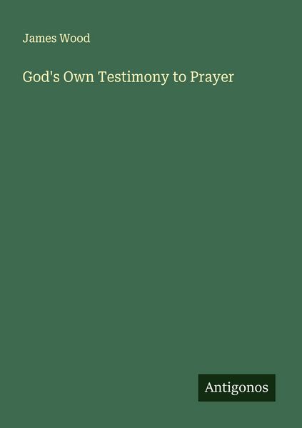 Produktbild: God's Own Testimony to Prayer