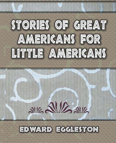 Produktbild: Stories Great Americans for Little Americans - 1895