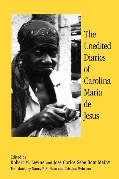 Produktbild: The Unedited Diaries of Carolina Maria De Jesus