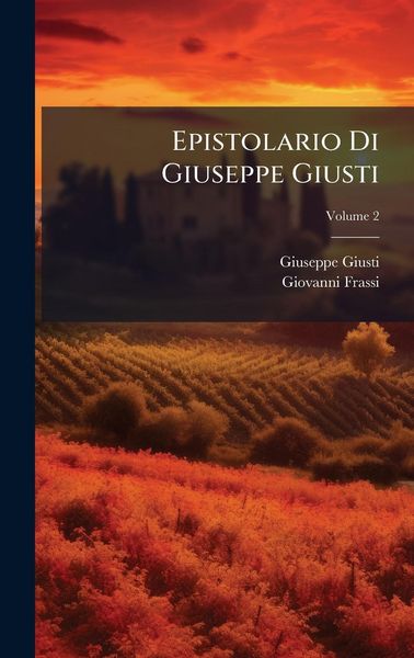 Produktbild: Epistolario Di Giuseppe Giusti