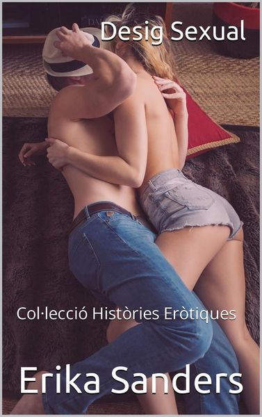 Produktbild: Desig Sexual (Col&middot;lecci&oacute; Hist&ograve;ries Er&ograve;tiques, #1)