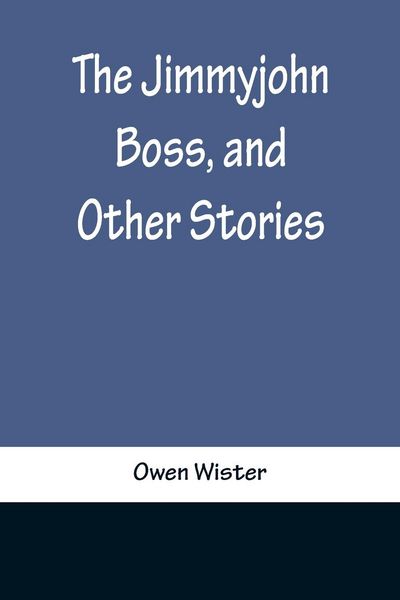 Produktbild: The Jimmyjohn Boss, and Other Stories